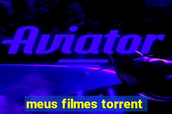 meus filmes torrent